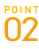 POINT 02