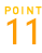 POINT 11